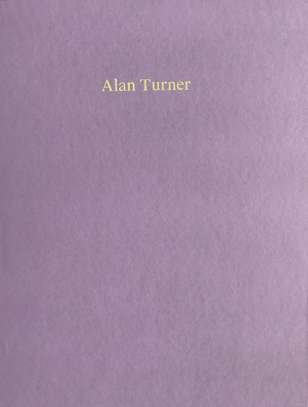 Alan Turner: Paintings, 1979-2009